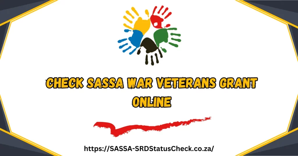 Check SASSA War Veterans Grant Online