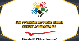 How To Change SRD Phone Number Without Application ID in 2024?