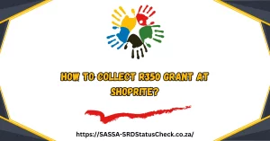 How to Collect R350 Grant at ShopRite?