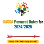 SASSA Payment Dates for 2024/2025