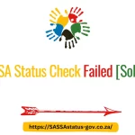 SASSA Status Check Failed [Solved] (1)