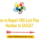 How to Report SRD Lost Phone Number to SASSA?