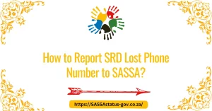 How to Report SRD Lost Phone Number to SASSA?