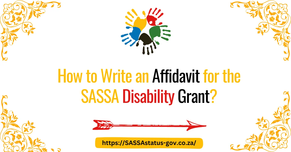 How to Write an Affidavit for the SASSA Disability Grant?