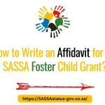 How to Write an Affidavit for the SASSA Foster Child Grant?