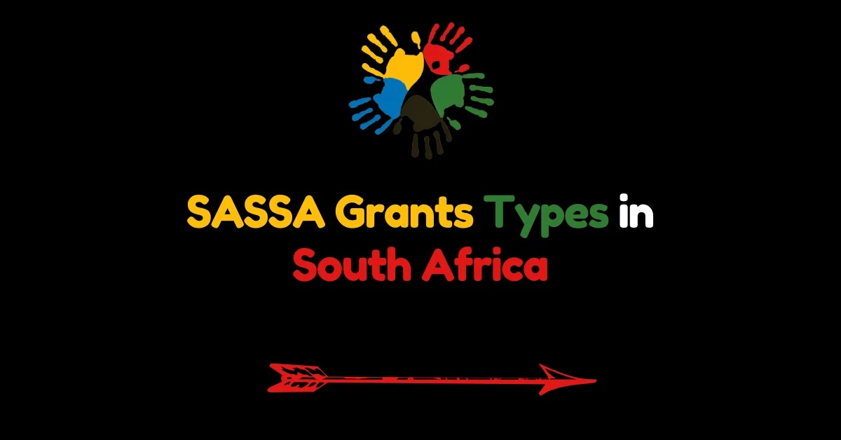 SASSA Grants Types in South Africa