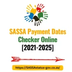 SASSA Payment Dates Checker Online [2021-2025]