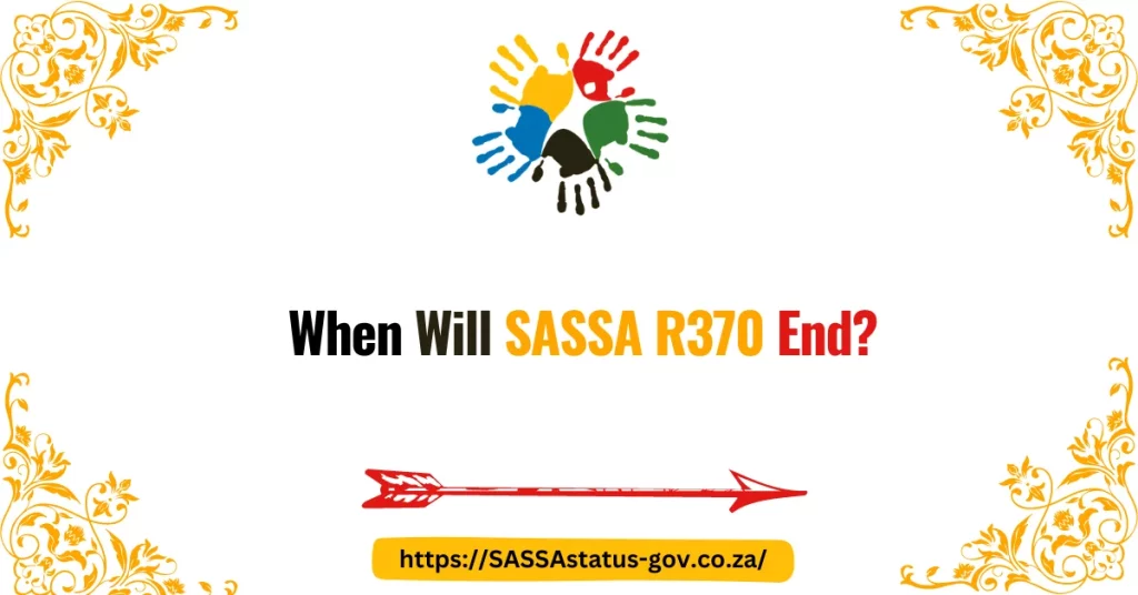 When Will SASSA R370 End?