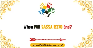 When Will SASSA R370 End?