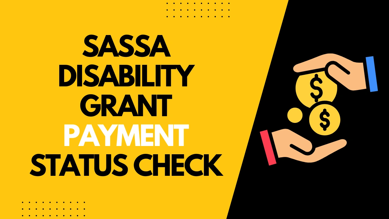SASSA Disability Grant Payment Status Check
