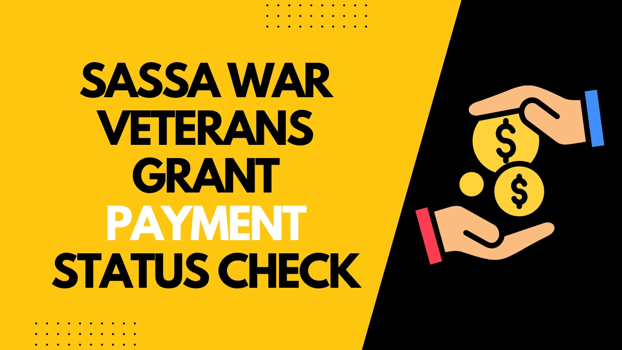 SASSA War Veterans Grant Payment Status Check