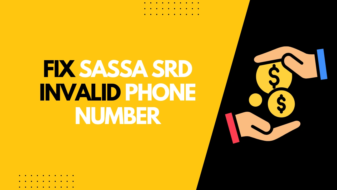 Fix SASSA SRD Invalid Phone Number